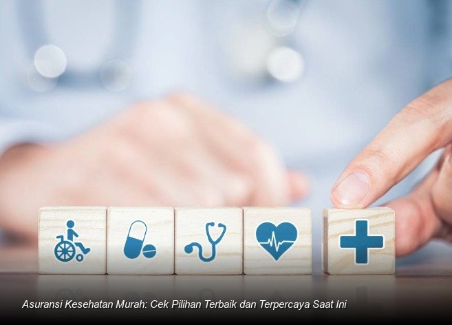 Mitigasi Risiko Finansial: Panduan Memilih Asuransi Kesehatan Terjangkau dan Terpercaya di Tengah Kenaikan Biaya Medis