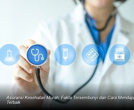 Strategi Cerdas Pilih Asuransi Kesehatan: Hindari Jebakan Premi Murah dan Amankan Fondasi Finansial Keluarga