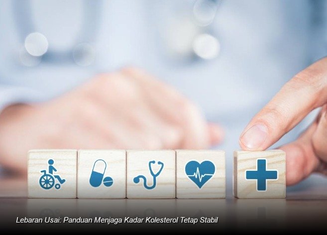 Lebaran Usai: Panduan Menjaga Kadar Kolesterol Tetap Stabil