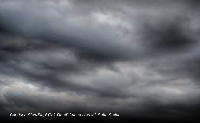 Cuaca Wilayah Kota Bandung dan Sekitarnya