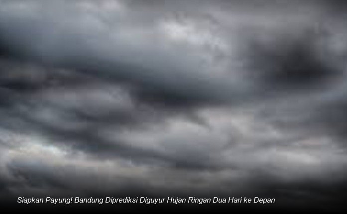 Siapkan Payung! Bandung Diprediksi Diguyur Hujan Ringan Dua Hari ke Depan
