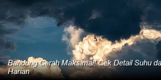 Cuaca Wilayah Kota Bandung dan Sekitarnya