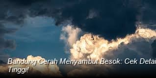Cuaca Wilayah Kota Bandung dan Sekitarnya