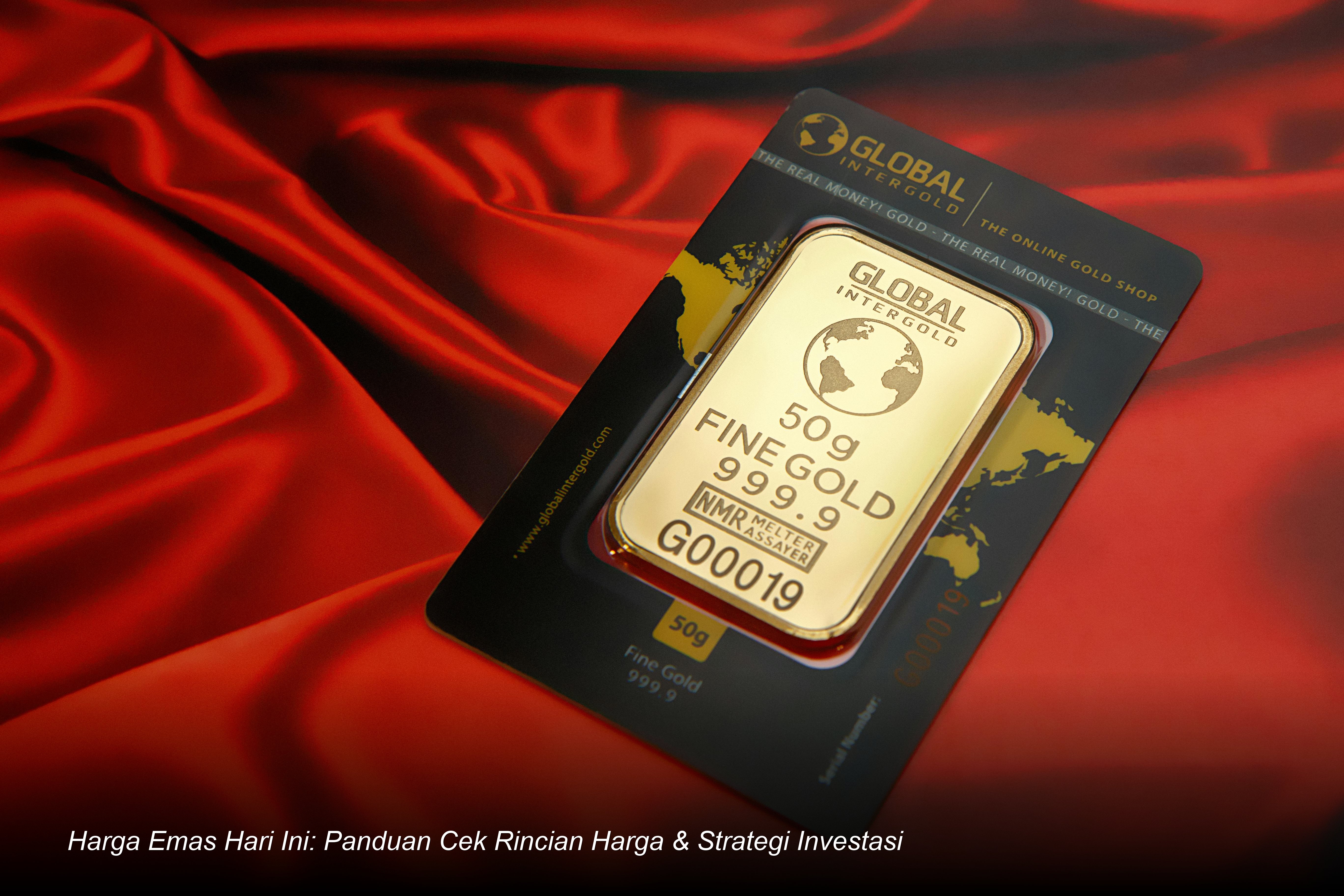 Harga Emas Hari Ini: Panduan Cek Rincian Harga & Strategi Investasi